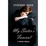 My Sister's Funeral