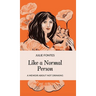 Like a Normal Person