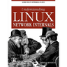 Understanding Linux Network Internals: Guided Tour to Networking on Linux