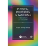 Physical Properties of Materials, Third Edition