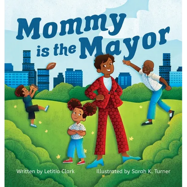 Mommy is the Mayor