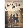 The Good Time Girls