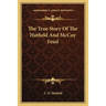 The True Story Of The Hatfield And McCoy Feud