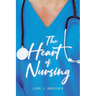 The Heart of Nursing