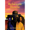 The Reluctant Bandit: Lawless & the Law, Book 1
