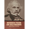 Mosses from an Old Manse, and Other Stories