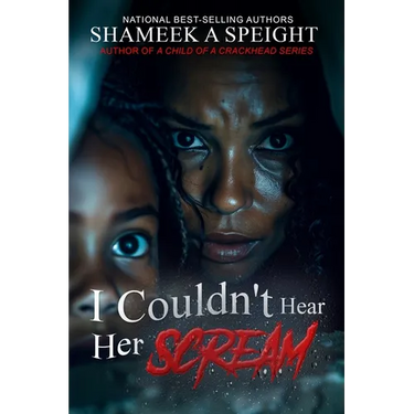 I Couldn't Hear Her Scream