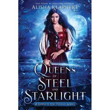 Queens of Steel and Starlight: A Complete Epic Fantasy Series