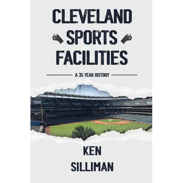 Cleveland's Sports Facilities: A 35 Year History