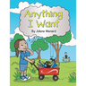 Anything I Want