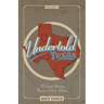 Undertold Texas Volume 1