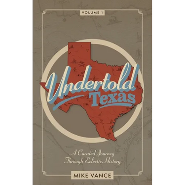 Undertold Texas Volume 1