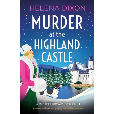 Murder at the Highland Castle: An utterly addictive and gripping historical cozy mystery