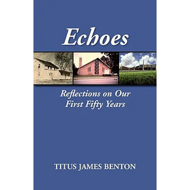 Echoes: Reflections on Our First Fifty Years