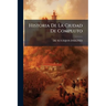 Historia De La Ciudad De Compluto
