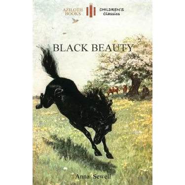 Black Beauty: Abridged for children and with 21 original illustrations by the author (Aziloth Books)