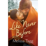 Like Never Before