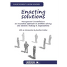 Enacting Solutions, Management Constellations an Innovative Approach to Problem-Solving and Decision-Making in Organizations