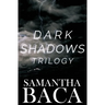 Dark Shadows Trilogy