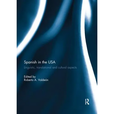 Spanish in the USA: Linguistic, translational and cultural aspects