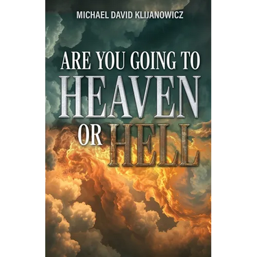 Are You Going to Heaven or Hell?