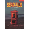 Seagulls and Sad Sad Stories