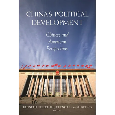 China's Political Development: Chinese and American Perspectives
