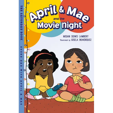 April & Mae and the Movie Night: The Saturday Book