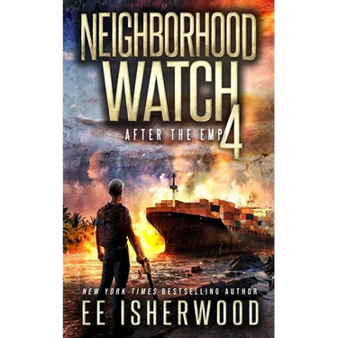 Neighborhood Watch 4: After the EMP