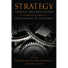 Strategy: Context and Adaptation from Archidamus to Airpower