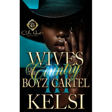 Wives Of The Country Boyz Cartel 3: The Finale