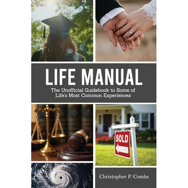 Life Manual: The Unofficial Guide to Some of Life's Most Common Experiences