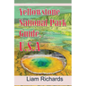 Yellowstone National Park Guide, U.S.A: Travel Guide for Tourism