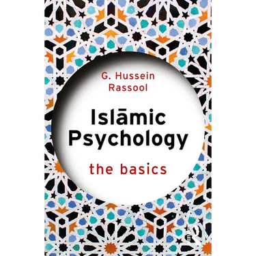 Islamic Psychology: The Basics