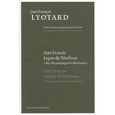 Sam Francis, Lecon de Tenebres/Sam Francis, Lesson Of Darkness