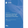 Advances in Synthesis, Characterization, and Application of Thin Films