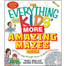 The Everything Kids' More Amazing Mazes Book