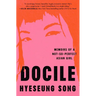 Docile: Memoirs of a Not-So-Perfect Asian Girl