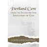 Paviland Cave: Then To Stand On The Shoulders Of God