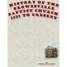 History of the Brownsville Baptist Church: 1825 to Present