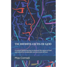 The infinite faces of God: A practical manual explaining how to discover the Principles of God and Reality and overcome all fears.