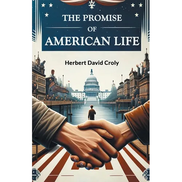 The Promise of American Life