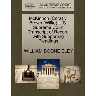McKinnon (Cora) V. Brown (Willie) U.S. Supreme Court Transcript of Record with Supporting Pleadings