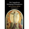 The Cappadocian Reshaping of Metaphysics