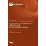 Preparation and Application of Advanced Functional Membranes