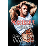 Possessive Heart: A Brother's Best Friend Small Town Romance