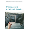 Unmasking Biblical Faiths: The Marginal Relevance of the Bible for Contemporary Religious Faith