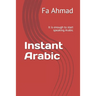 Instant Arabic: It is enough to start speaking Arabic