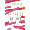 In Praise of Love