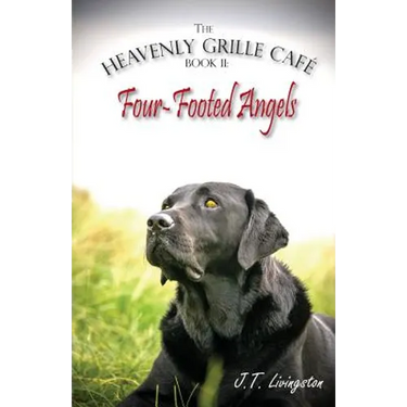 Four-Footed Angels Heavenly Grille Café Book 2